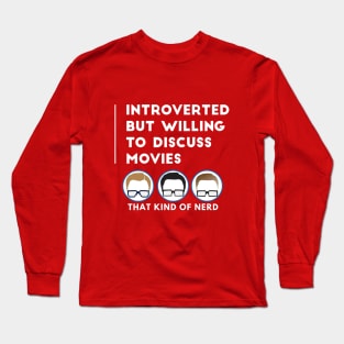 Introverted - Movies Long Sleeve T-Shirt